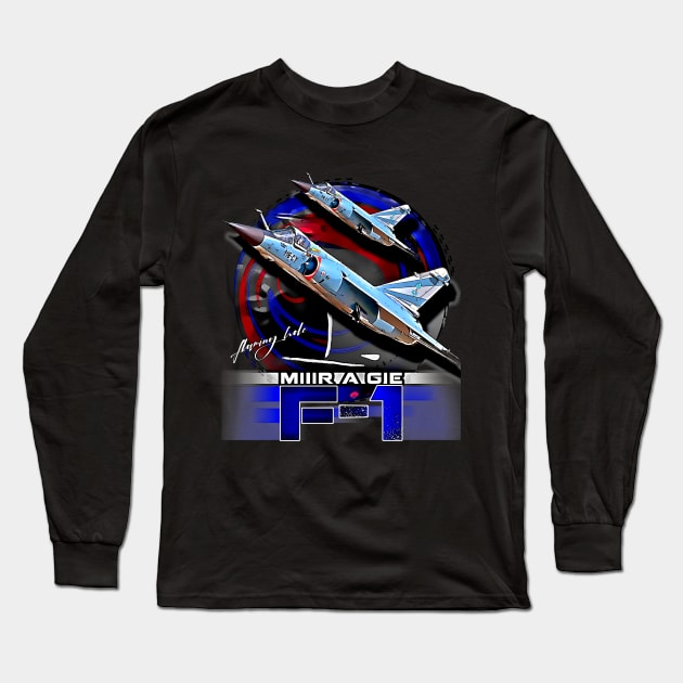 Dassault Mirage F1 French Jet Fighter Long Sleeve T-Shirt by aeroloversclothing